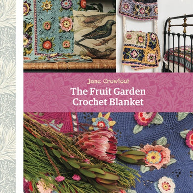 Jane Crowfoot - The Fruit Garden Crochet Blanket Book